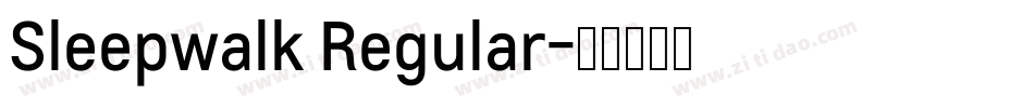 Sleepwalk Regular字体转换